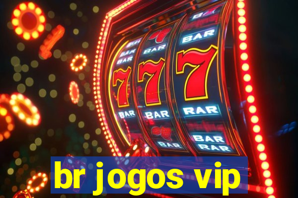 br jogos vip